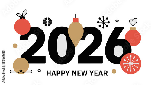 New Year 2026: Festive New Year greeting for the upcoming year 2026, combining festive ornaments with stylish text, perfect for celebratory content. 