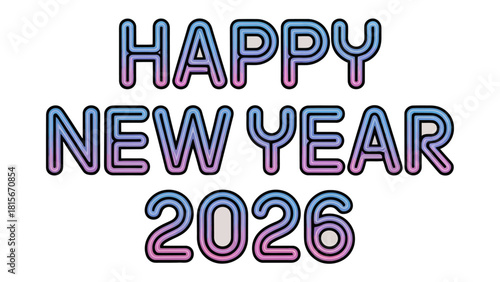 Happy New Year 2026 Typography: A vibrant typographic composition wishes everyone a joyful and prosperous New Year with a unique, colorful gradient effect. 