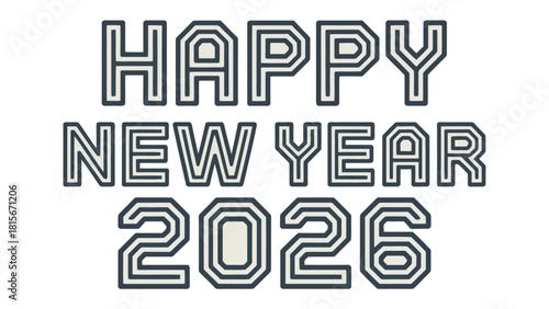A New Beginning: Happy New Year 2026! A stylized typography design celebrates the promise of a fresh start, looking forward to the year ahead.