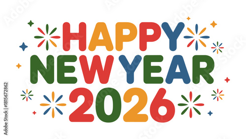 New Year's Greetings 2026: Celebrate the dawn of 2026 with a vibrant and joyful greeting, adorned with festive fireworks, ushering in hope and happiness.