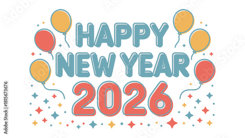 New Year 2026 Celebration: A vibrant and colorful design spells out Happy New Year 2026, creating a festive atmosphere for the upcoming year's celebration.