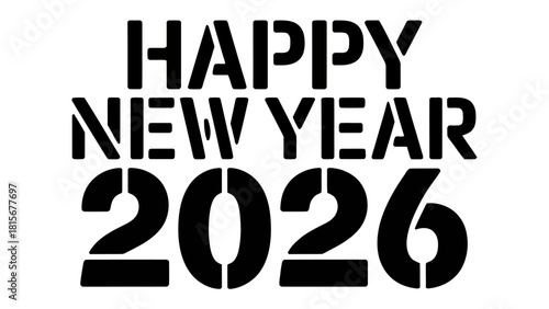 New Year 2026: A minimalist greeting of Happy New Year 2026 boldly presented, creating a sense of anticipation and optimism for the upcoming year.