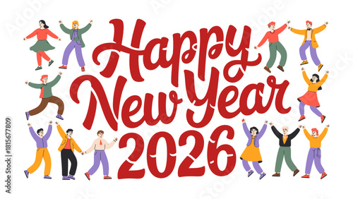 New Year 2026 Celebration: A vibrant illustration of a happy new year, with dancing figures surrounding the bold text Happy New Year 2026, creating a sense of joy and anticipation.