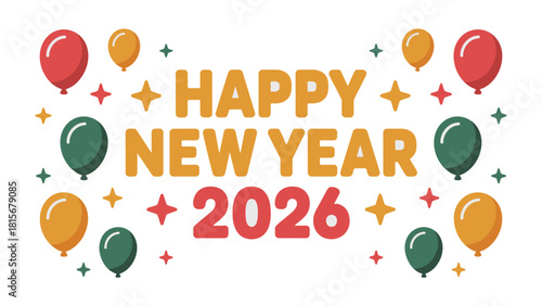 New Year's Festive Design: Bright and cheerful design heralding the arrival of 2026, balloons dancing amid starbursts, creating a festive atmosphere for the celebrations.