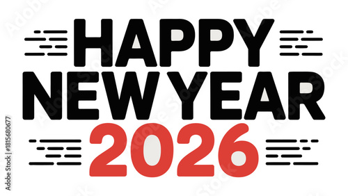 New Year 2026 Celebration: A bold and vibrant graphic displays Happy New Year 2026 in a dynamic typography. A symbolic expression of new beginnings. 