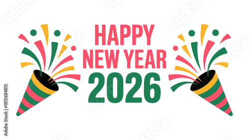 Happy New Year 2026: An illustrated celebratory greeting for the New Year, featuring festive party poppers and the welcoming inscription of the year.