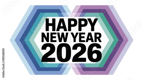 New Year 2026: An elegant design, with bold text of Happy New Year 2026, and a modern look. conveying a sense of celebration and anticipation for a prosperous year ahead. 
