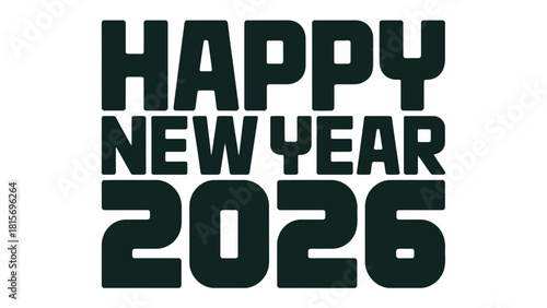 Happy New Year 2026: a festive typographic design. Perfect for celebrating the start of a fresh year