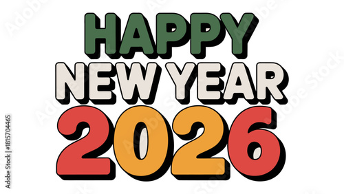 Happy New Year 2026 Typography: A retro typography design which spells out Happy New Year 2026 in a colorful and vintage aesthetic, perfect for welcoming the new year.