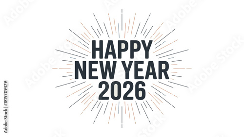 Happy New Year 2026: A festive graphic design celebrating the arrival of the New Year, capturing the spirit of anticipation, hope, and fresh beginnings.