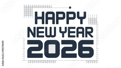 Happy New Year 2026: An elegant typographic design declaring Happy New Year 2026, perfect for festive greetings and celebrations. 
