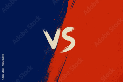 Versus banner with separation of two zones, red and blue in grunge style, texture and paint. Poster Versus with handwritten letters VS. Confrontation concept for games, cyber sport, match, MMA fights