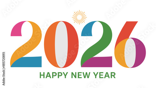 A Vibrant New Year: A colorful depiction of the year 2026, accompanied by the festive message Happy New Year, designed to evoke a sense of optimism and excitement for the future.