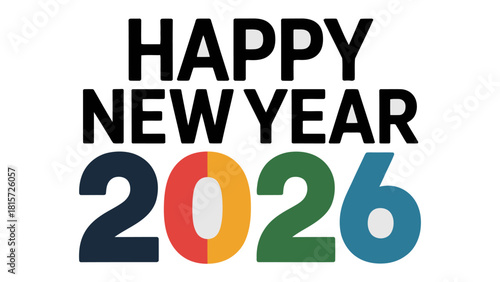 Happy New Year 2026: A vibrant and colorful design wishing viewers a Happy New Year, with a clean and modern aesthetic.