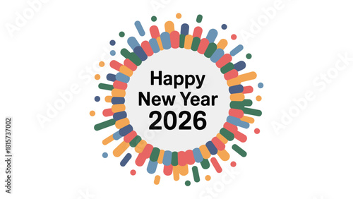 Radiant New Year: A vibrant and colorful design wishing a Happy New Year 2026. This festive graphic embodies the spirit of new beginnings, hope, and celebration.
