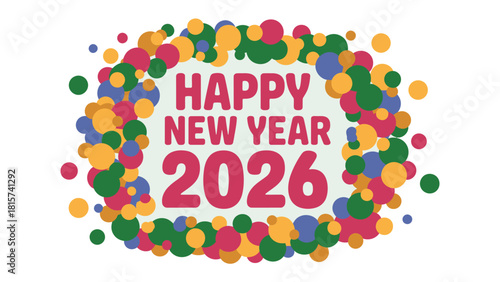 New Year Wishes 2026: Festive greeting celebrating the dawn of 2026, surrounded by a colorful burst of celebratory elements. A joyful and vibrant design for the New Year.