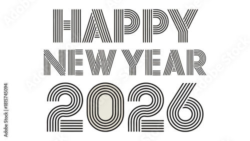 New Year 2026: An elegant design, the lettering HAPPY NEW YEAR 2026  signifies the beginning of a fresh year and new opportunities, perfectly suited for festive greetings and promotional materials.