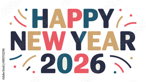 New Year 2026 Celebration: A vibrant and colorful design celebrates the arrival of the new year, filled with festive cheer and optimism for the upcoming year.