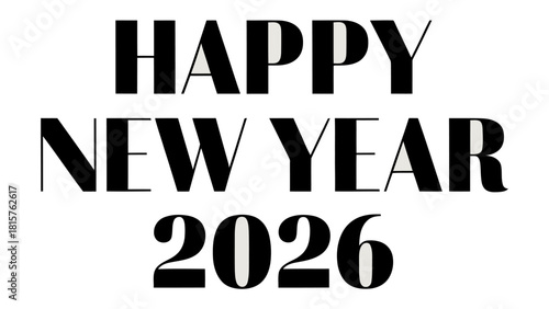 Happy New Year 2026: A minimalist greeting card with the message Happy New Year 2026 in a clean, modern font style, conveying a sense of optimism. 