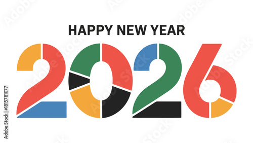 New Year 2026: A vibrant and colorful design wishing Happy New Year, The numerals and letters are composed of segments, representing unity and forward progress.