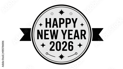 Festive Greeting: A circular emblem boldly proclaims Happy New Year 2026, radiating a sense of anticipation and optimism for the upcoming year. 