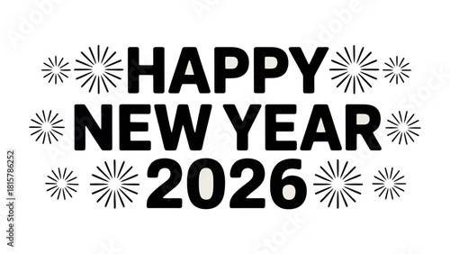 Happy New Year 2026: A festive graphic celebrates the start of the year, filled with hope and excitement, perfect for holiday greetings.