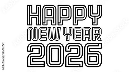 A Graphic Illustration of the new year: The text Happy New Year 2026 displayed in a classic, festive font, perfect for greeting cards, celebratory media.