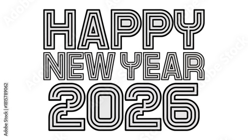 Happy New Year 2026: An elegant typographic composition, the phrase Happy New Year 2026 is rendered in a modern, streamlined font, ready for the upcoming year's celebrations.
