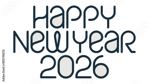 Happy New Year 2026: A festive graphic announcing the arrival of the New Year, conveying anticipation and joy for the year ahead.