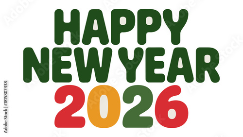 New Year Greetings: Joyous festive message with Happy New Year 2026, setting the stage for fresh beginnings and collective anticipation.