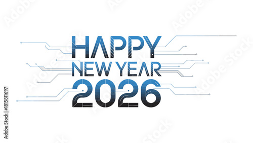 New Year 2026 Technological Fusion: Celebrate the arrival of 2026 with a futuristic design, melding the spirit of renewal with digital innovation, reflecting the promise of a forward-thinking future.
