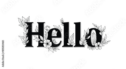 Elegant typography of the word Hello beautifully decorated with hand-drawn flowers and leaves in a detailed black and white line art style.