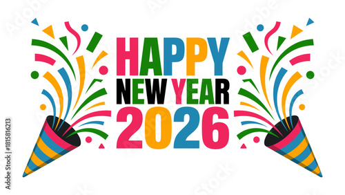 New Year 2026 Celebration: A vibrant visual celebration of the New Year, featuring exploding party poppers and colorful confetti, all set against a clean backdrop with year 2026.