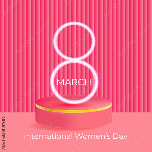 March 8, happy International Women's Day.  March is women's month. March 8 design for postcards, banners, social media content, background, template, with neon light effect, on a realistic podium. 
