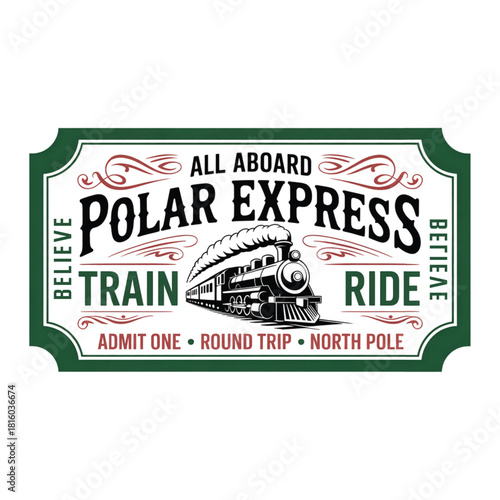 Polar Express Ticket svg, Polar Express png, Christmas sign svg, All Abroad Train Ride svg,Polar Express Believe Christmas PNG, North Pole Magic Png,