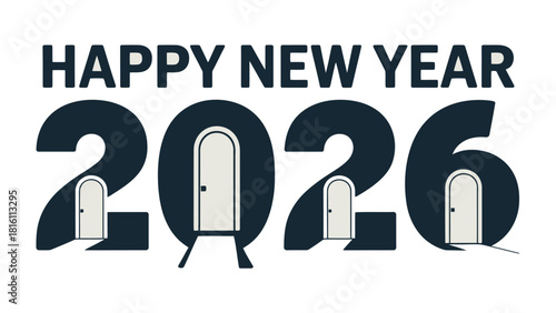 New Year 2026: A visual representation of the upcoming year, showcasing a fresh start and endless opportunities, with doors incorporated into the numerals, symbolizing new beginnings and pathways.