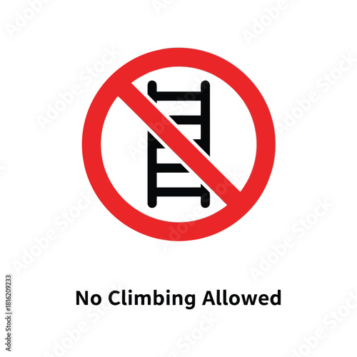 No climbing allowed sign icon. red circle prohibition symbol for safety warning Vector, illustration