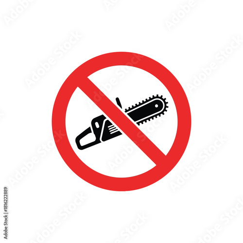 Chainsaw prohibition sign vector icon: no chainsaws allowed symbol safety warning Vector, illustration