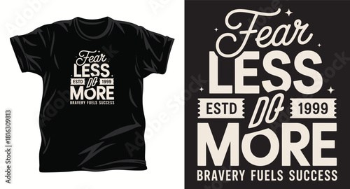 Motto graphic vector t shirt design print.