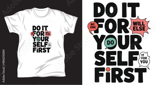 Motto graphic vector t shirt design print.