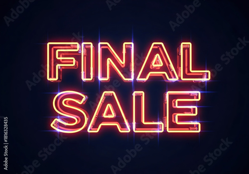 Final sale neon sign glowing in red and orange light