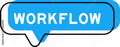 Speech banner and blue shade with word workflow on white background