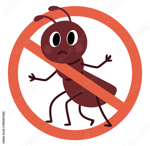 Cartoon ant in red circle with line through. No insects sign. Pest control and extermination. Prohibited crossed icon. Cartoon bug character. Pesticide repellent. Vector insecticide symbol