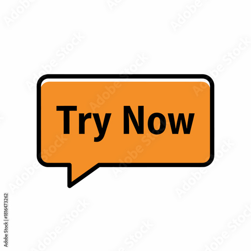 Try Now Orange Speech Bubble Call to Action