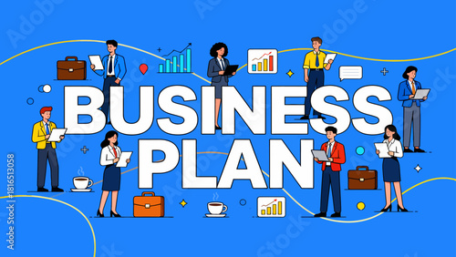 This illustration depicts various business professionals and elements surrounding “Business Plan”，highlighting the key components of strategic planning and corporate collaboration.