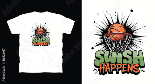 Swish happens basketball t shirt graphic with explosion design