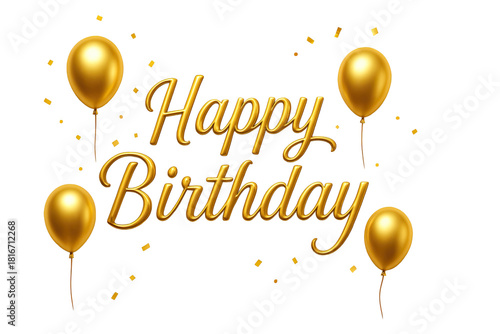 Elegant happy birthday greeting illustration with shiny golden balloons and festive confetti surrounding luxurious metallic lettering design isolated on white background