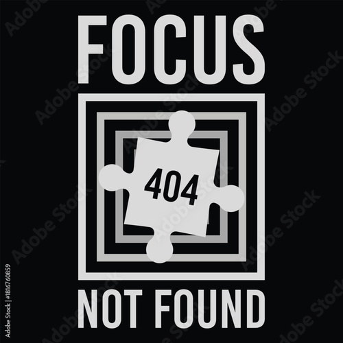 Focus Not Found Error Style Minimal Graphic T Shirt Design