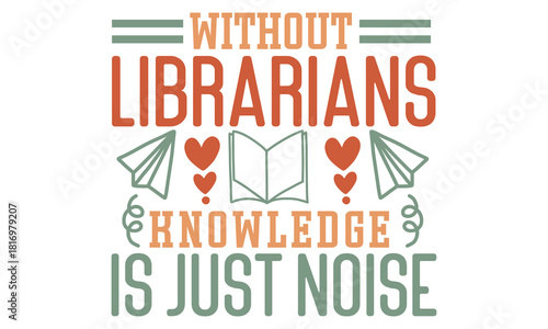 Librarian & Book Lover Quote EPS T-Shirt Bundle