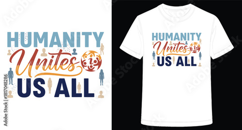 Humanity Unites Us All Tshirt Design Promoting Social Cohesion and Global Unity with Diverse Silhouettes